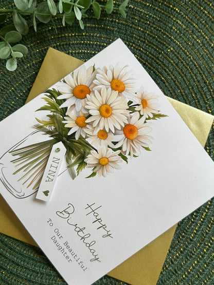 Personalised Birthday Card - Daisy Flowers - Mum, Friend, Auntie, Wife, Daughter, Sister