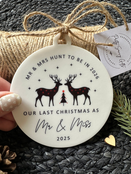 Personalised Last Christmas as Mr and Miss Bauble - Last Christmas Decoration, Tree Decoration, Wedding in 2026 - English or Welsh - Mr & Mrs to be - Mrs and Mrs to be