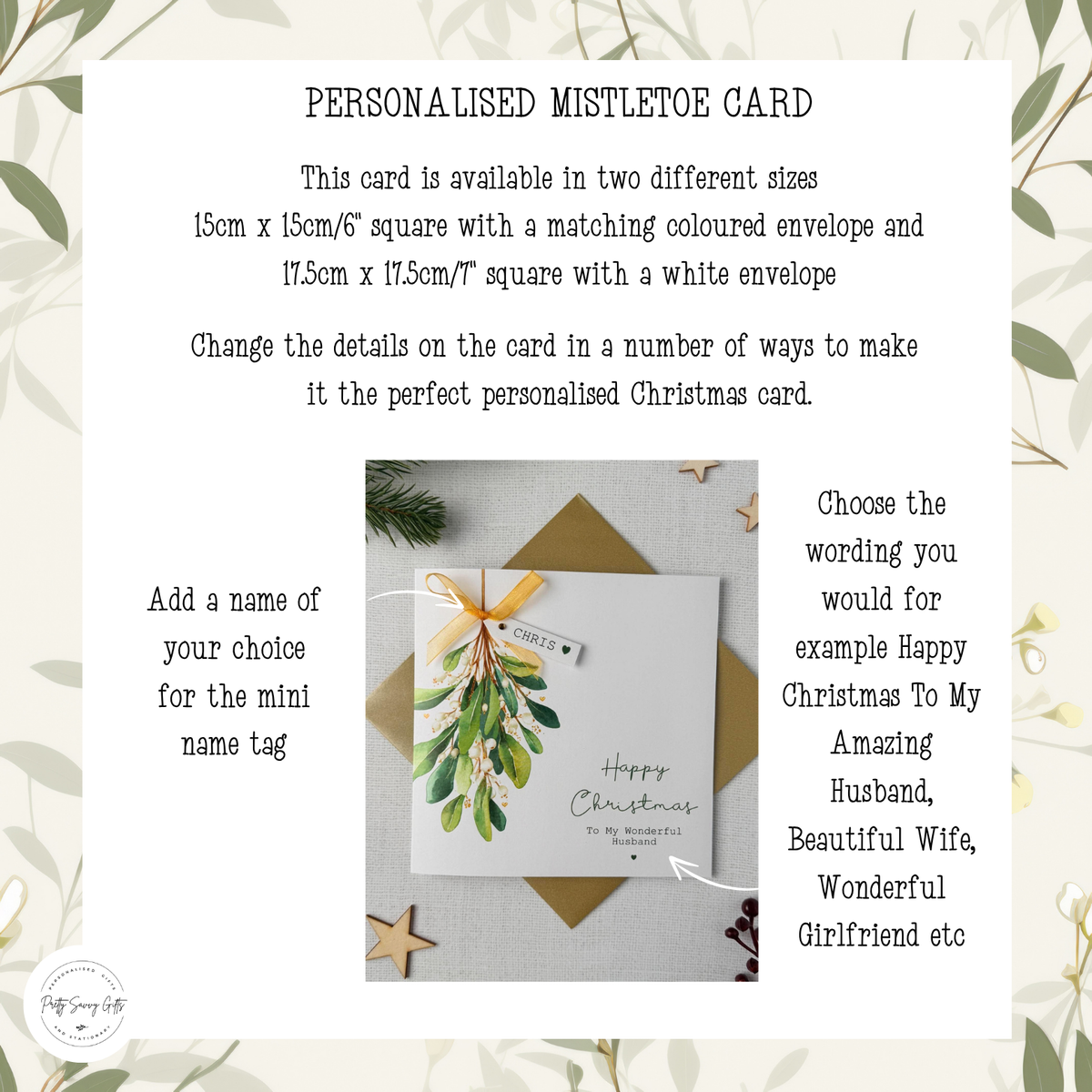 Instructions for the mistletoe card, you can personalise the name tag and the wording for example, Amazing Husband, Beautiful Wife, Wonderful Girlfriend