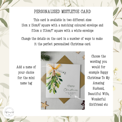 Instructions for the mistletoe card, you can personalise the name tag and the wording for example, Amazing Husband, Beautiful Wife, Wonderful Girlfriend
