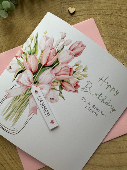 Personalised Birthday Card - Tulips - Mum, Friend, Auntie, Wife, Daughter, Sister