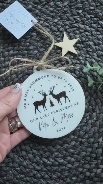 Personalised Last Christmas as Mr and Miss Bauble - Last Christmas 2026 Decoration, Tree Decoration, Wedding in 2027 - English or Welsh - Mr & Mrs to be - Mrs and Mrs to be