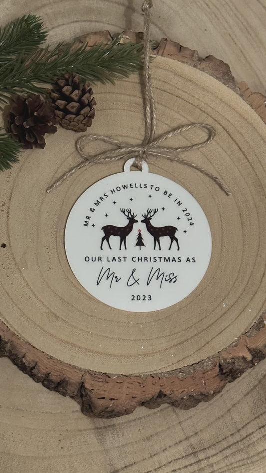 Personalised Last Christmas as Mr and Miss Bauble - Last Christmas Decoration, Tree Decoration, Wedding in 2024 - English or Welsh - Mr & Mrs to be - Mrs and Mrs to be